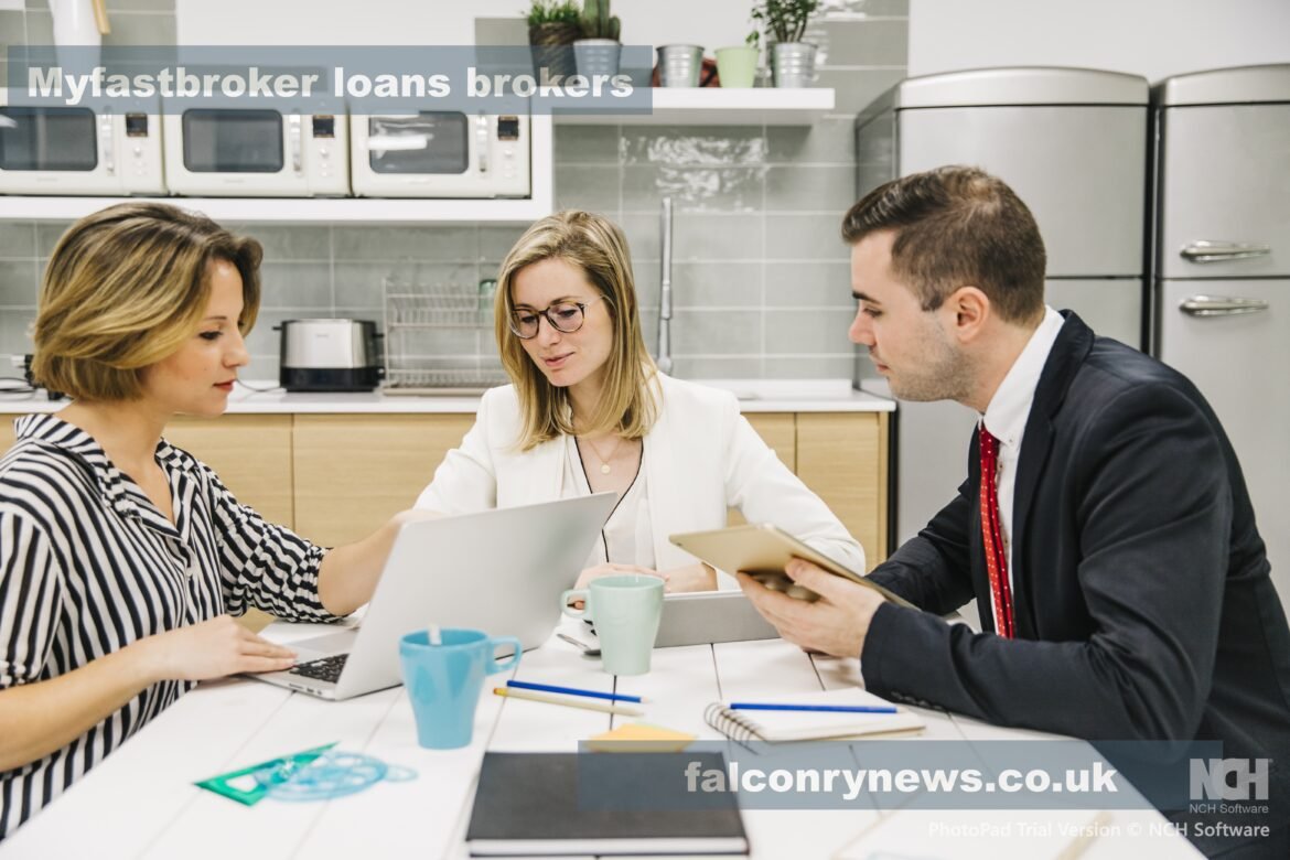 Myfastbroker Loans Brokers Master Guide for Smart Borrowing